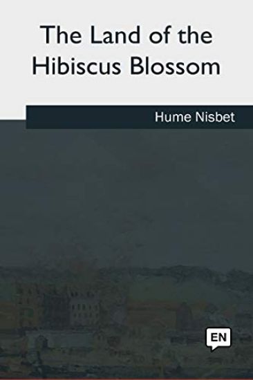 The Land of the Hibiscus Blossom