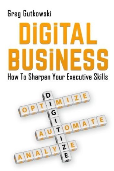 Digital Business: How to Sharpen Your Executive Skills