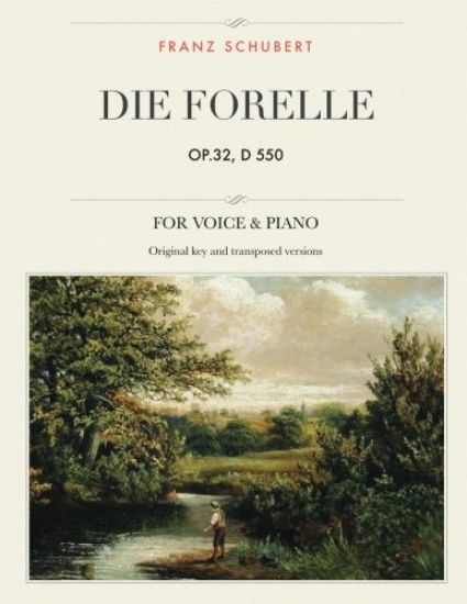 Die Forelle, op.32, D 550: Lied, For Medium, High and Low Voices