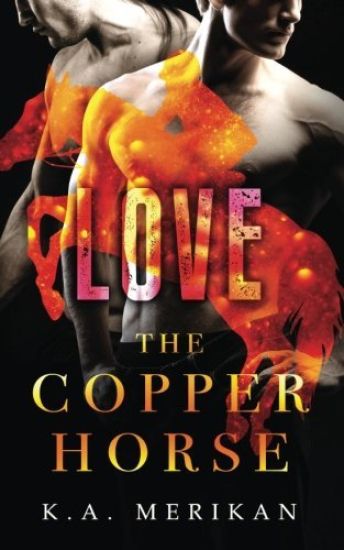 The Copper Horse: Love