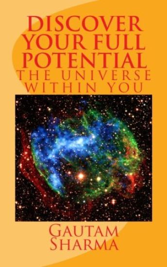 Discover your full potential: The Universe within you