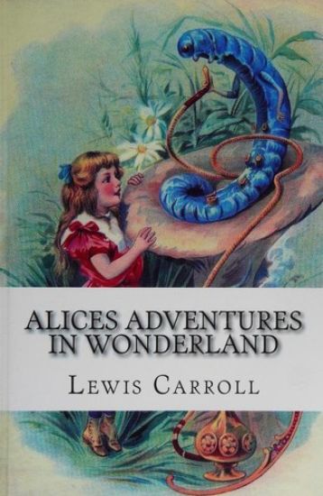 Alices Adventures in Wonderland – Lewis Carroll, kirjan kansikuva
