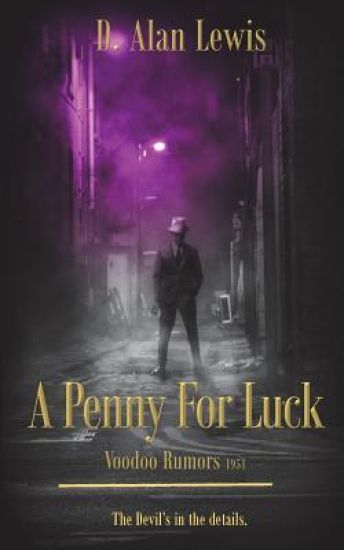 A Penny For Luck: Voodoo Rumors 1951