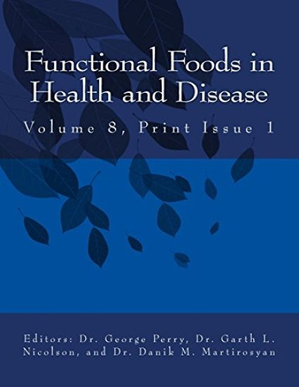 Ffhd: Functional Foods in Health and Disease, Volume 8, Print Issue 1