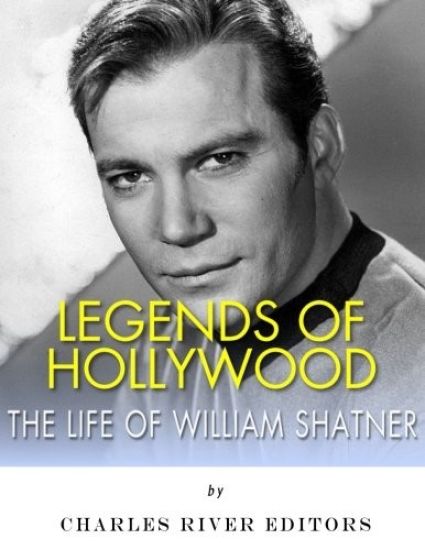 Legends of Hollywood: The Life of William Shatner