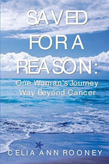 Saved for a Reason: One Woman's Journey Way Beyond Cancer