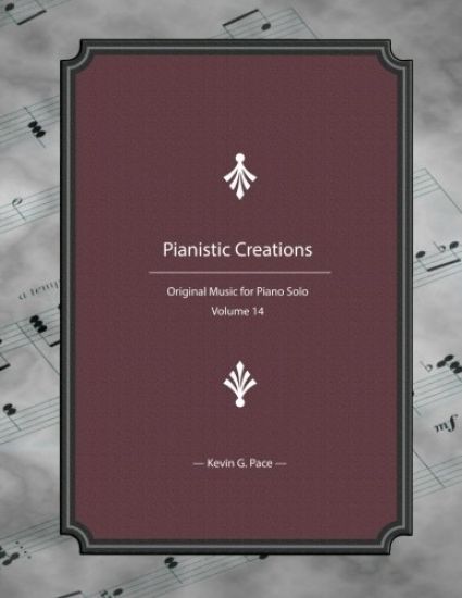 Pianistic Creations: Piano Solos Book 14: Piano Solos