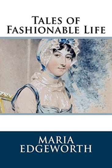 Tales of Fashionable Life – Maria Edgeworth, kirjan kansikuva