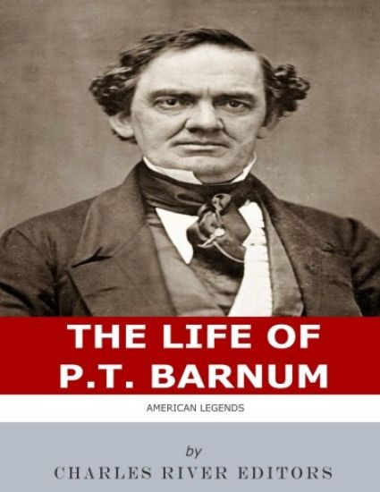 American Legends: The Life of P.T. Barnum