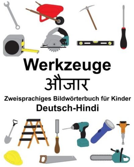Deutsch-Hindi Werkzeuge Zweisprachiges Bildwörterbuch für Kinder