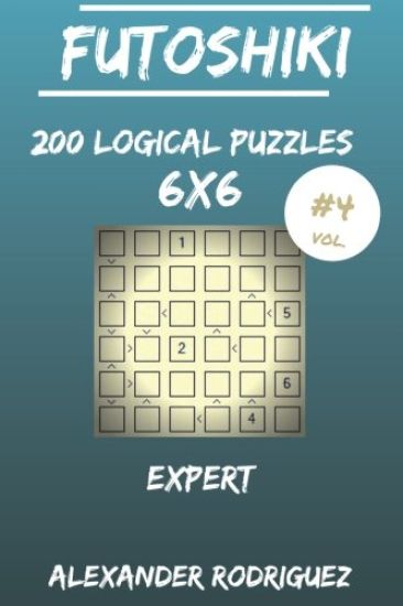 Futoshiki Puzzles 6x6 - Expert 200 vol. 4