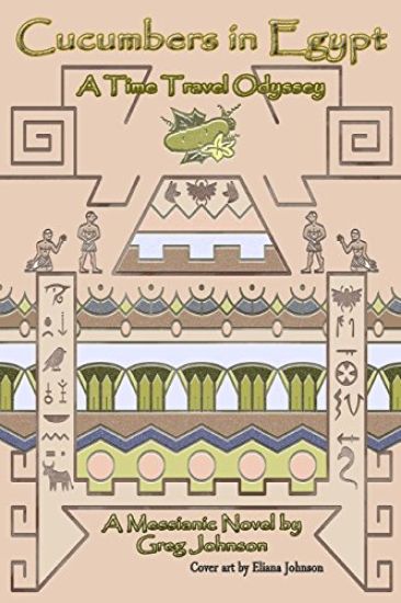 Cucumbers In Egypt: A Time Travel Odyssey