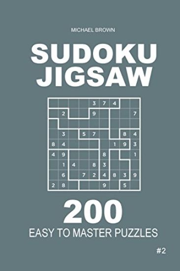 Sudoku Jigsaw - 200 Easy to Master Puzzles 9x9 (Volume 2)