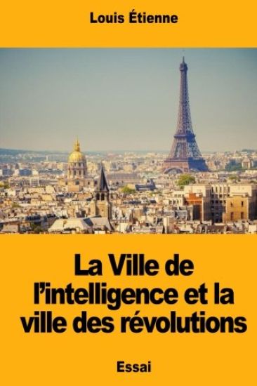 La Ville de l'intelligence et la ville des révolutions
