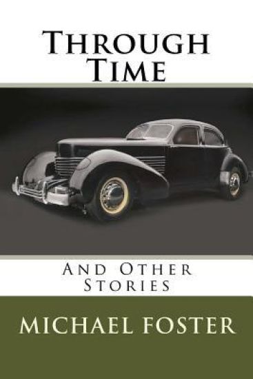 Through Time: And Other Stories