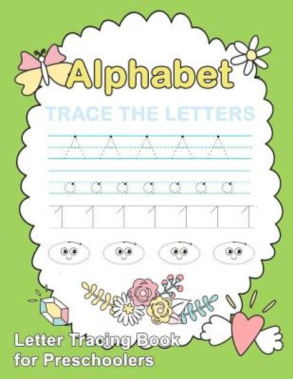 Letter Tracing Book for Preschoolers: : Number and Alphabet Tracing Book, Practice For Kids, Ages 3-5, Number Writing Practice, Alphabet Writing Pract