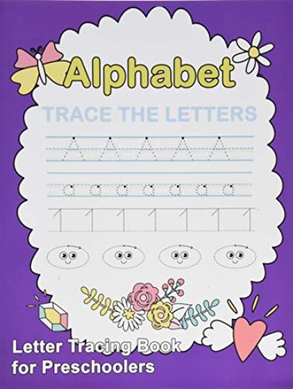 Letter Tracing Book for Preschoolers: Number and Alphabet Tracing Book, Practice For Kids, Ages 3-5, Number Writing Practice, Alphabet Writing Practic