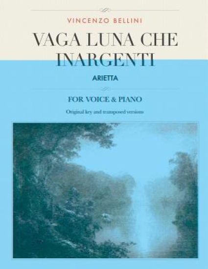 Vaga luna, che inargenti: Arietta, for Medium, High and Low Voices