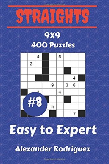 Straights Puzzles 9x9 - Easy to Expert 400 vol. 8