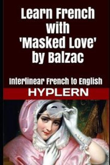 Learn French with Masked Love by Balzac