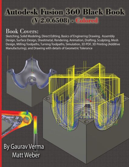 Autodesk Fusion 360 Black Book (V 2.0.6508) - Colored – Gaurav Verma, kirjan kansikuva