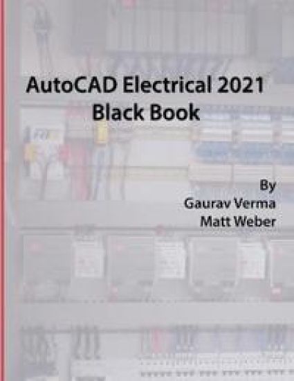 AutoCAD Electrical 2021 Black Book