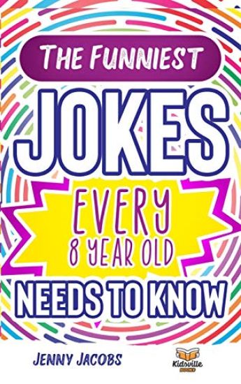 The Funniest Jokes EVERY 8 Year Old Needs to Know