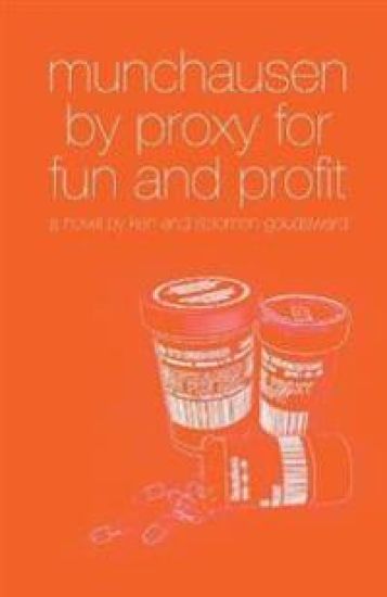 Munchausen By Proxy For Fun And Profit