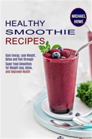 Healthy Smoothie Recipes