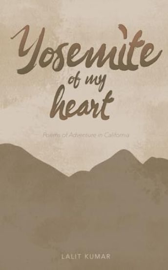 Yosemite of My Heart – Lalit Kumar, kirjan kansikuva