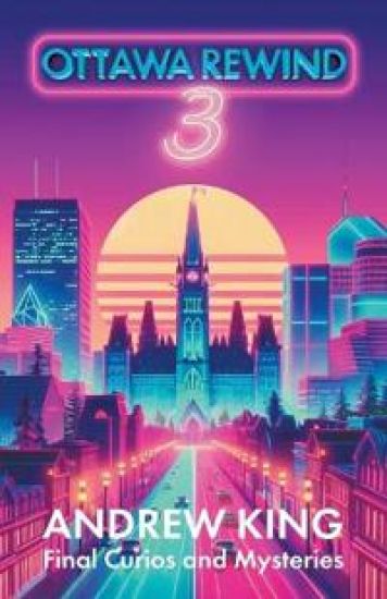 Ottawa Rewind 3