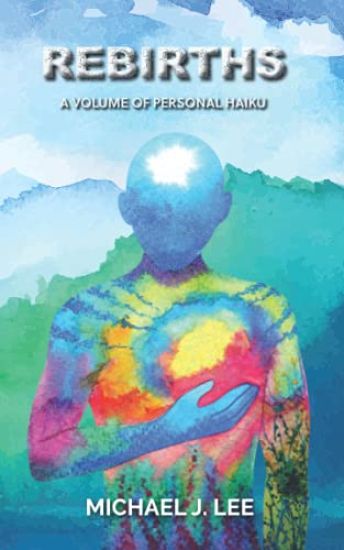 Rebirths: A Volume of Personal Haiku