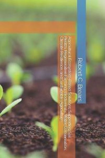 Agricultural Ecosystem-Based Solutions