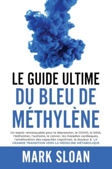Le Guide Ultime du Bleu de Méthylène
