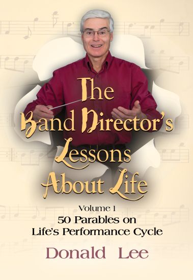 The Band Director's Lessons About Life