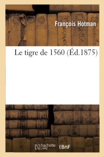 Le Tigre de 1560