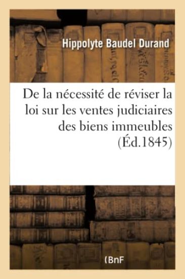 de la Nécessité de Réviser La Loi Sur Les Ventes Judiciaires Des Biens Immeubles