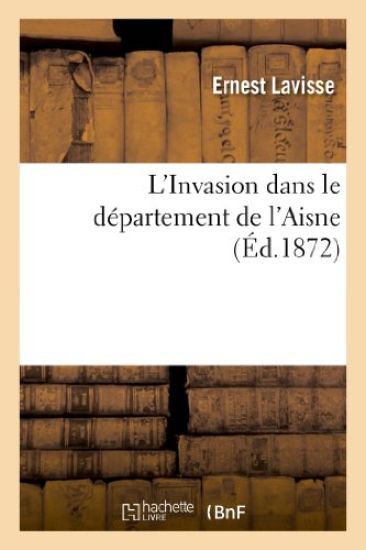 L'Invasion Dans Le Département de l'Aisne