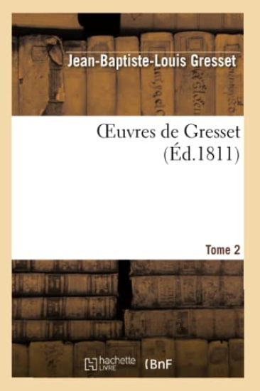 Oeuvres de Gresset.Tome 2