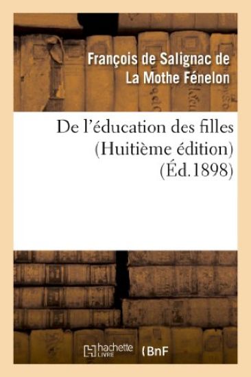 de l'Éducation Des Filles (Huitième Édition)