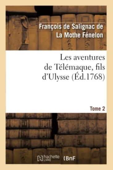 Les Aventures de Télémaque, Fils d'Ulysse. Tome 2