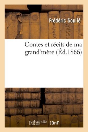 Contes Et Récits de Ma Grand'mère