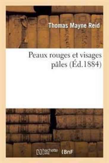 Peaux Rouges Et Visages Pâles