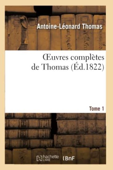 Oeuvres Complètes de Thomas, T. 1