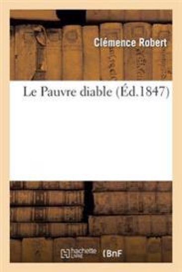 Le Pauvre Diable Par Clémence Robert