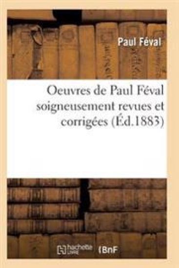 Oeuvres de Paul Féval Rollan Pied-De-Fer – Paul Feval, kirjan kansikuva