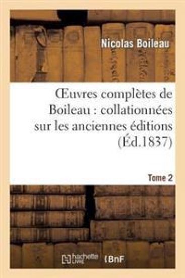 Oeuvres Complètes de Boileau. Tome 2