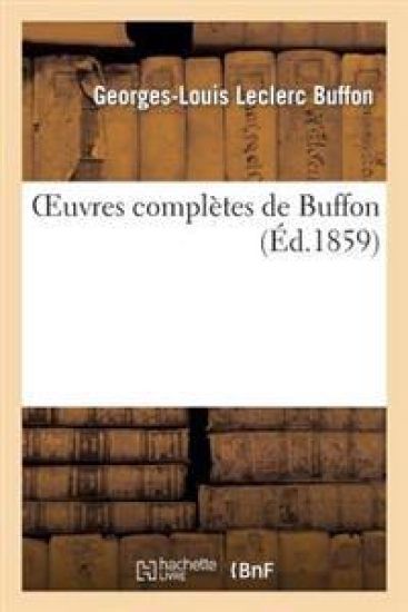 Oeuvres Complètes de Buffon: Précédées d'Une Étude Historique – Buffon, kirjan kansikuva