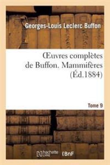 Oeuvres Complètes de Buffon. Tome 9 Mammifères – Buffon, kirjan kansikuva