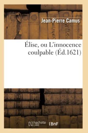 Élise, Ou l'Innocence Coulpable